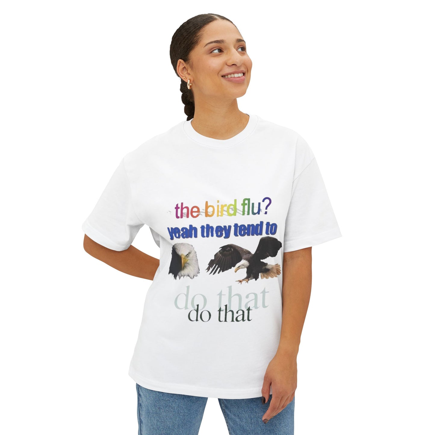 "the bird flu?" Eagle T-Shirt