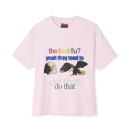 "the bird flu?" Eagle T-Shirt
